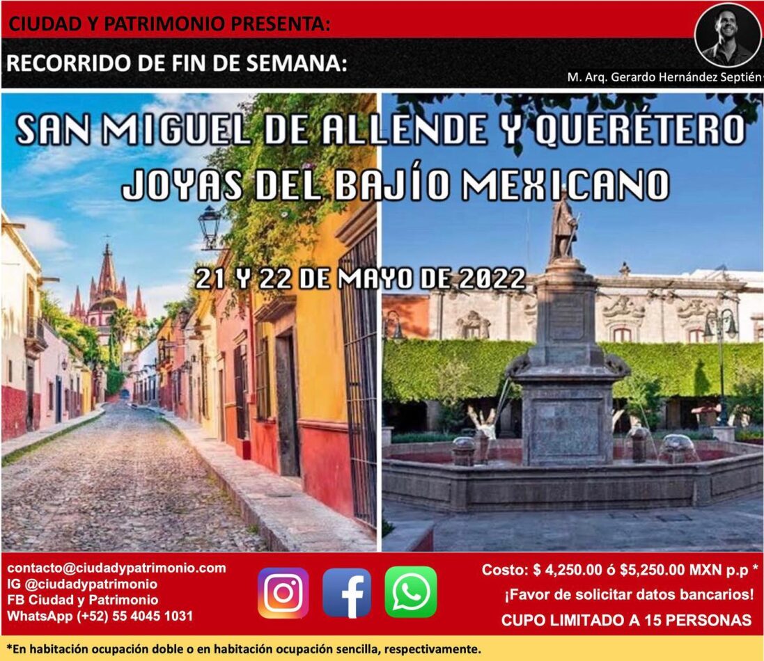 “San Miguel de Allende y Querétaro. Joyas del Bajío mexicano”. Ciudad